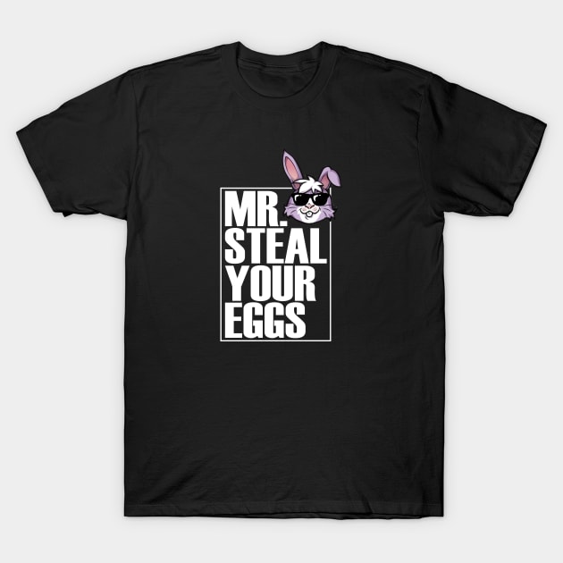 Mr. Steal Your Eggs T-Shirt by Liftedguru Arts